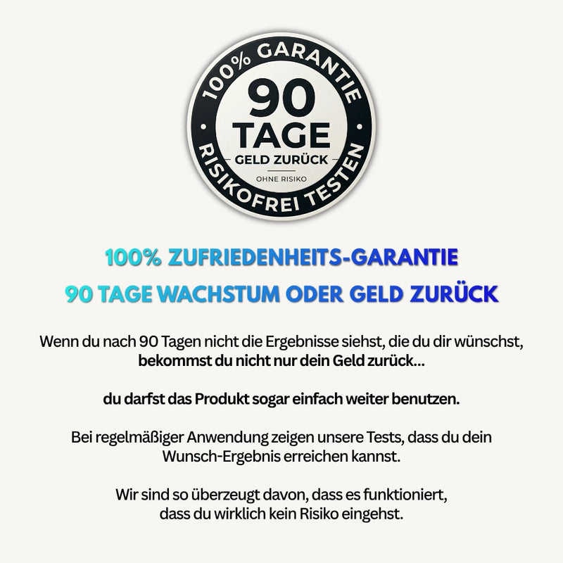 Volles Haar in 90 Tagen – oder du bekommst dein Geld zurück.